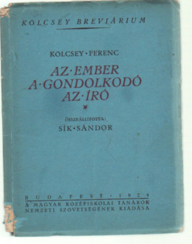 Sk Sndor  (szerk.) - Klcsey Ferenc az ember, a gondolkod, az r (Klcsey-brevirium)