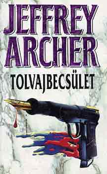 Jeffrey Archer - Tolvajbecs�let