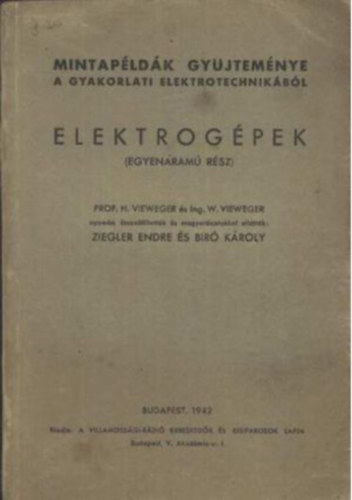 Ziegler Endre - Bir Kroly (szerk.) - Elektrogpek (Egyenram rsz)
