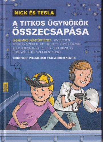 Nick �s Tesla - A titkos �gyn�k�k �sszecsap�sa