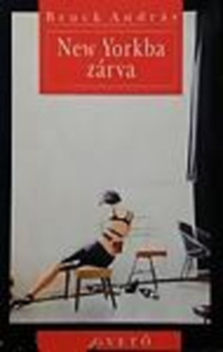 Bruck Andrs - New Yorkba zrva