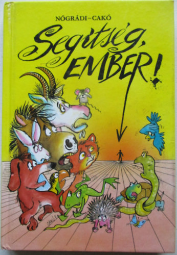 N�gr�di G�bor - Seg�ts�g, ember! (Czak� Ferenc rajzaival)