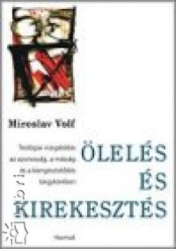 Miroslav Volf - lels s kirekeszts