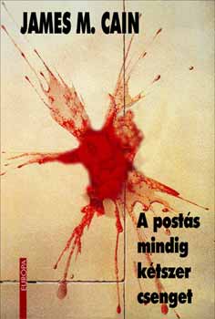 James M. Cain - A posts mindig ktszer csenget