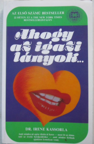 Dr. Irene Kassorla - Ahogy az igazi lnyok...
