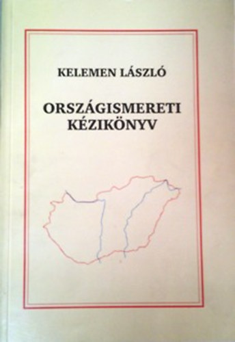 Kelemen L�szl� - Orsz�gismereti k�zik�nyv