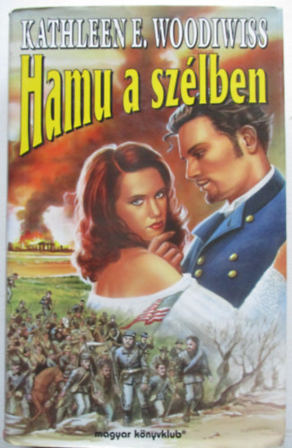 Kathleen E. Woodiwiss - Hamu a sz�lben