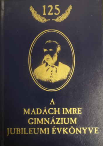 ismeretlen - A Mad�ch Imre Gimn�zium jubileumi �vk�nyve - 125