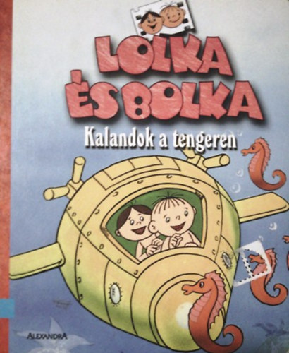 Alfred Ledwig - Lolka s Bolka - Kalandok a tengeren