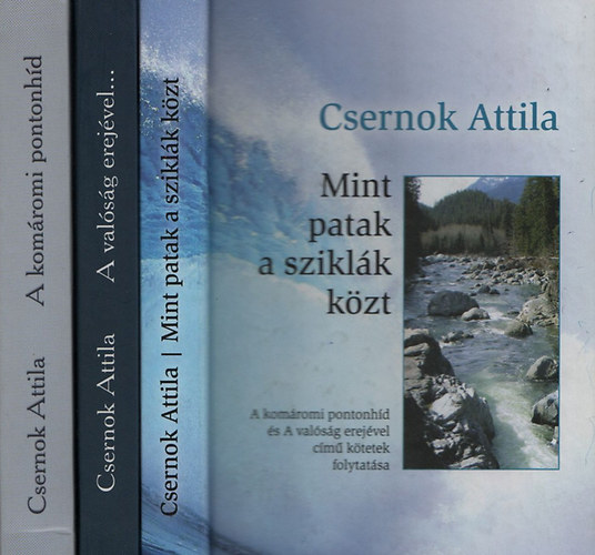 Csernok Attila - A val�s�g erej�vel...+ Mint patak a szikl�k k�zt (2 m�)