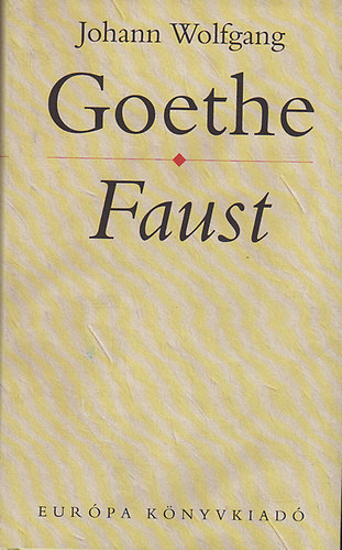Johann Wolfgang von Goethe - Faust