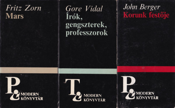 Miodrag Bulatovic, Hanna Krall, Osman Lins, Ryszard Kapuscinski, Trevor Griffiths, Thomas Shapcott, Fritz Zorn, Gore Vidal, John Berger David Hare - 10 db Modern Knyvtr knyv: Vissza a fegyverekhez I-II., Kt rdg kztt, Egy lpssel az risten eltt, Kilenc s kilenced, A sahinsah, Komdisok, Szmztt fehr szarvas, Mars rk, gengszterek, professzorok, Korunk festje