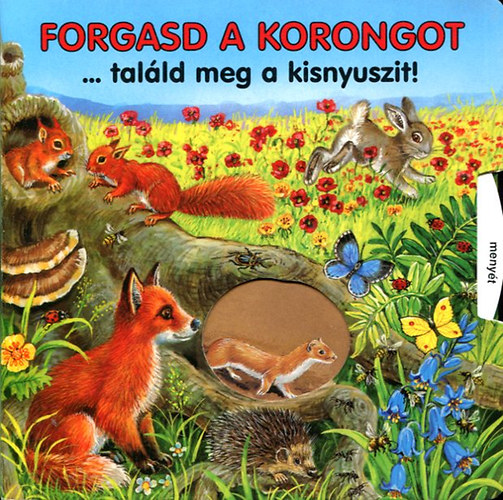 Ute Haderlein - Forgasd a korongot...találd meg a kisnyuszit!