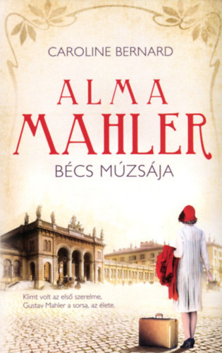 Caroline Bernard - Alma Mahler, B�cs m�zs�ja