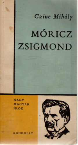 Czine Mihly - Mricz Zsigmond