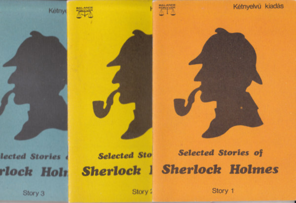 Sir Arthur Conan Doyle - Selected stories of Sherlock Holmes 1-3. (The Adventure of Shoscombe Old Place + The Adventure of the Sussex Vampire + The Adventure of the Creeping Man) - Ktnyelv kiads