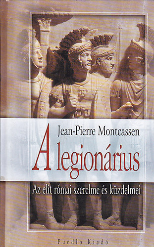 Jean-Pierre Montcassen - A legionrius