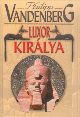 Philipp Vandenberg - Luxor kir�lya