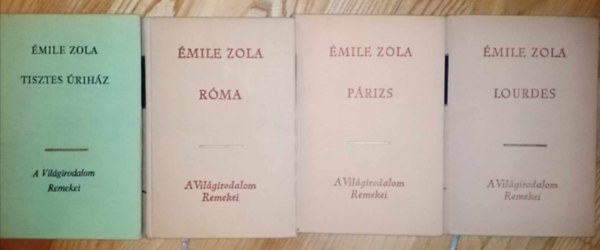 mile Zola - (4 db) mile Zola knyvcsomag: Tisztes rihz / Rma / Prizs / Lourdes (Hrom vros I-III.)