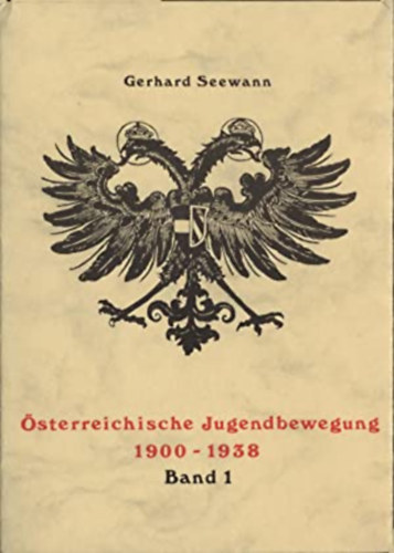 Österreichische Jugendbewegung 1900-1938 I-II. (Mindkét kötet dedikált!)