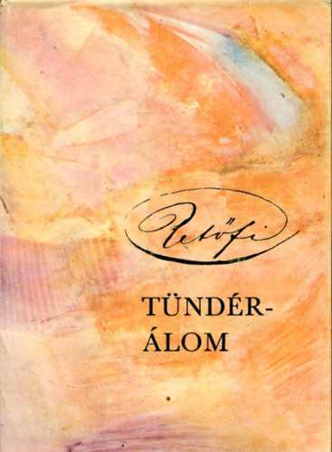 Petőfi Sándor - Tündérálom (Bartha László illusztrációival)