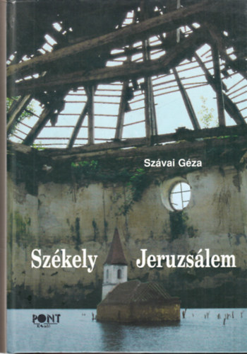 Sz�vai G�za - Sz�kely Jeruzs�lem
