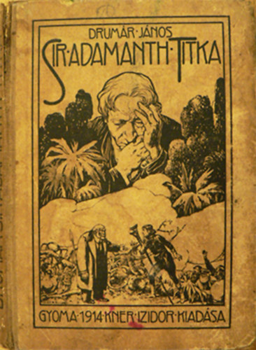 Drumár János - Sir Adamanth titka