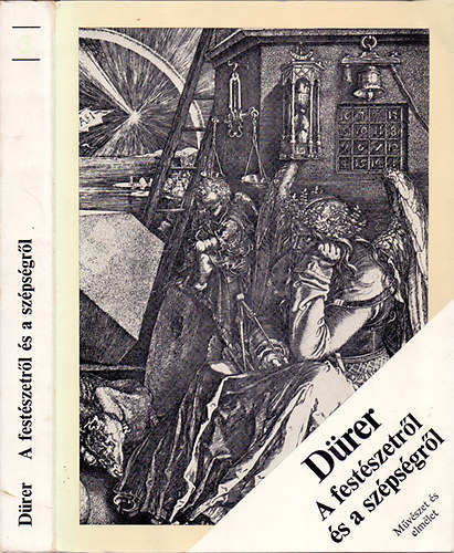 Albrecht D�rer - A fest�szetr�l �s a sz�ps�gr�l (�r�sok, levelek �s dokumentumok)
