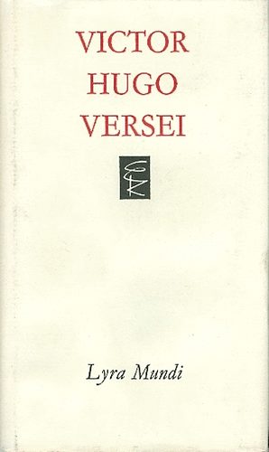 Victor Hugo - Victor Hugo versei (Lyra Mundi)