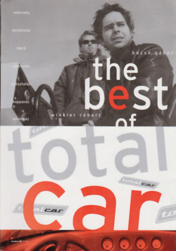 Bazs� G�bor-Winkler R�bert - The best of Total Car