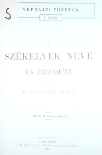 Dr. Sebestyn Gyula - A szkelyek neve s eredete