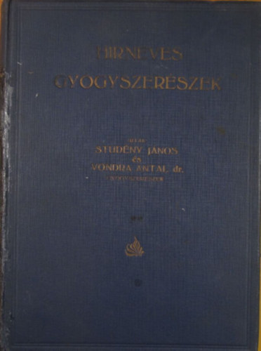 Stud�ny J�nos - Vondra Antal dr. - H�rneves gy�gyszer�szek
