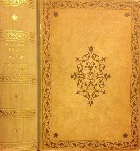 Hatvany L.-Belia Gy. - Magyarok beszélnek (Szemelvények emlékiratokból)