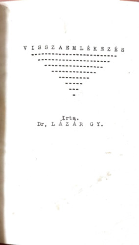 Dr. L�z�r Gy�rgy - Visszaeml�kez�s a nagy �rv�z napjaira