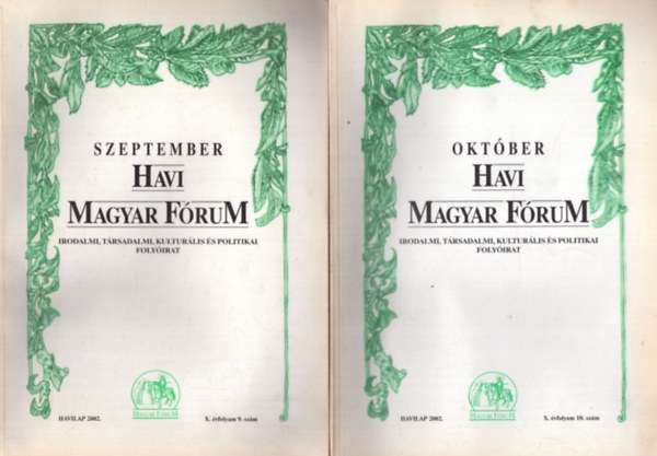 Vasv�ri Erika  (szerk.) Sz�cs Zolt�n (szerk.) - Havi Magyar F�rum sz�rv�nysz�mok (2000./1., 2002./5, 9, 10., 2003./12. sz�mok)