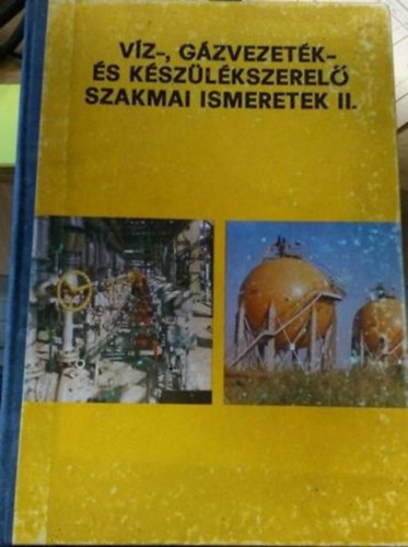 Vrkonyi Jzsef - Vz-, gzvezetk- s kszlkszerel szakmai ismeretek II.