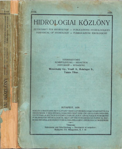 Vendl Aladr, Rohringer Sndor, Takts Tibor Weszelszky Gyula - Hidrologiai Kzlny XVIII./1938.