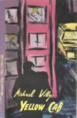 Michael Villy (Csikós Attila) - Yellow Cab - avagy utazgatások a Hold napos oldalán