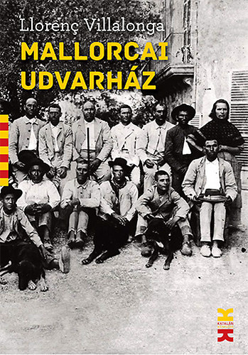 Llorenc Villalonga - Mallorcai udvarház
