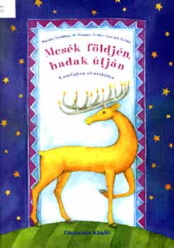 Bocs�k V.- Hangay Z.; Vasv�ri Z. - Mes�k f�ldj�n, hadak �tj�n - olvas�k�nyv 3. oszt�ly