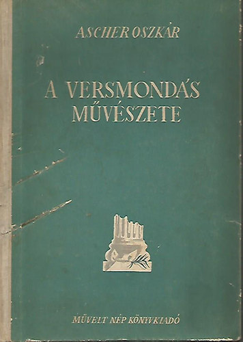 Ascher Oszkr - A versmonds mvszete