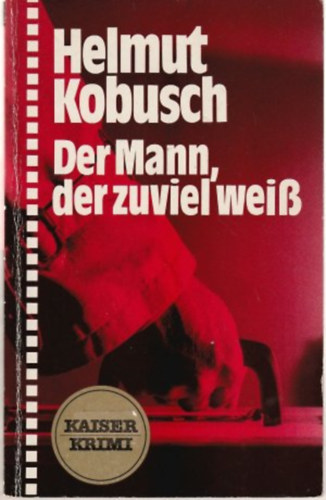 Der Mann, der zuviel weiß