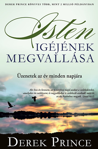 Derek Prince - Isten Igéjének megvallása - Üzenetek az év minden napjára