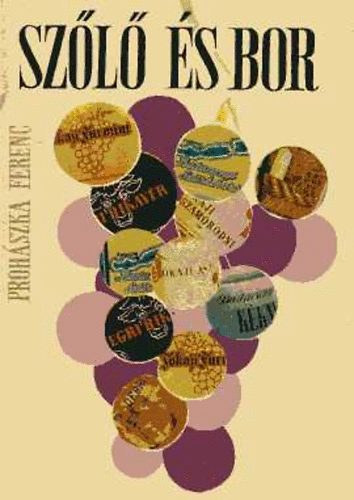 Prohszka Ferenc - Szl s bor