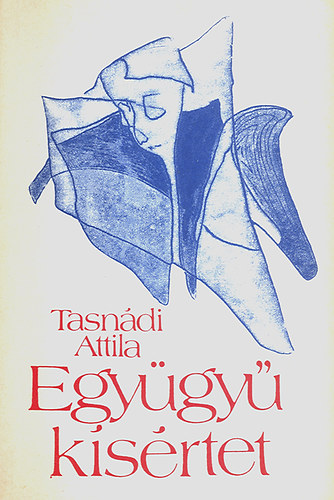 Tasn�di Attila - Egy�gy� k�s�rtet