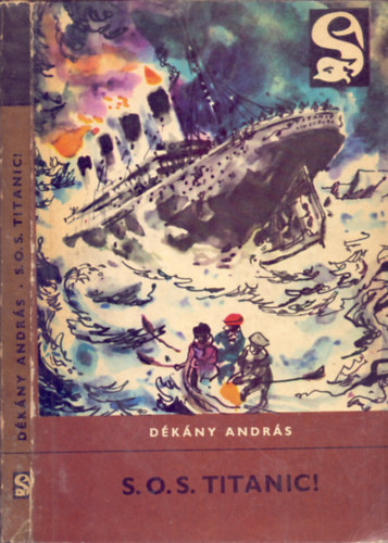 D�k�ny Andr�s - S.O.S. Titanic!