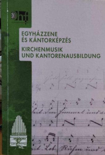 Dr. Mikls Rka - Egyhzzene s kntorkpzs - Kirchenmusik und Kantorenausbildung