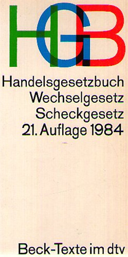 HGB Handelsgesetzbuch mit Wechselgesetz und Scheckgesetz 21. Auflage 1984