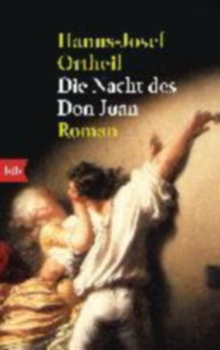 Hanns-Josef Ortheil - Die Nacht des Don Juan
