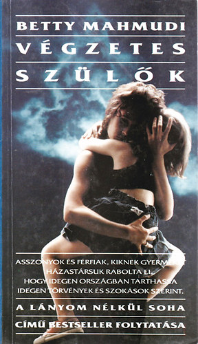 Betty Mahmudi - V�gzetes sz�l�k (A "L�nyom n�lk�l soha" folytat�sa)